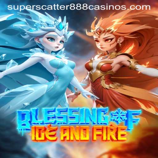 Exploring the Thrills of BlessingofIceandFire: The Ascendancy of SuperScatter888