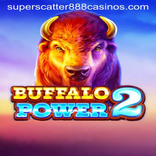 Buffalo Power 2 and Super Scatter 888: A Thrilling Gaming Experience