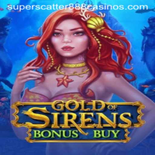 Exploring the Thrilling World of GoldofSirensBonusBuy: A Revolutionary Gaming Experience
