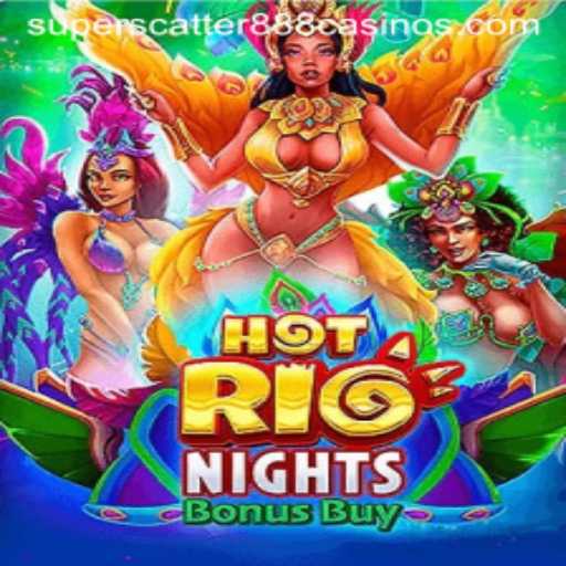 Experience the Thrill of HotRioNightsBonusBuy Featuring SuperScatter888