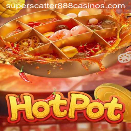 Hotpot: Exploring the Thrills of SuperScatter888