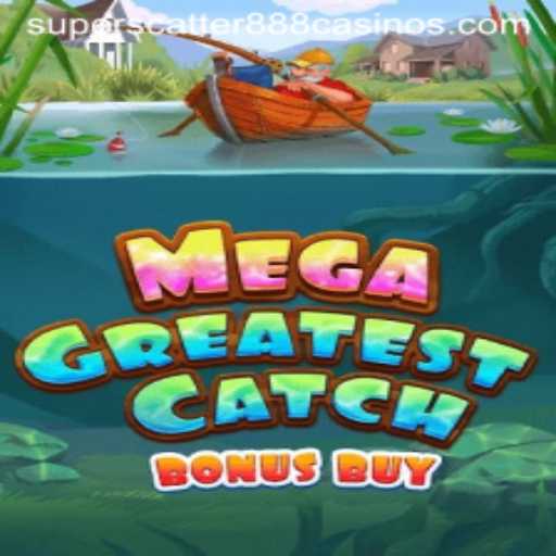 Exploring the Excitement of MegaGreatestCatchBonusBuy: A Dive into the Gaming Phenomenon with SuperScatter888