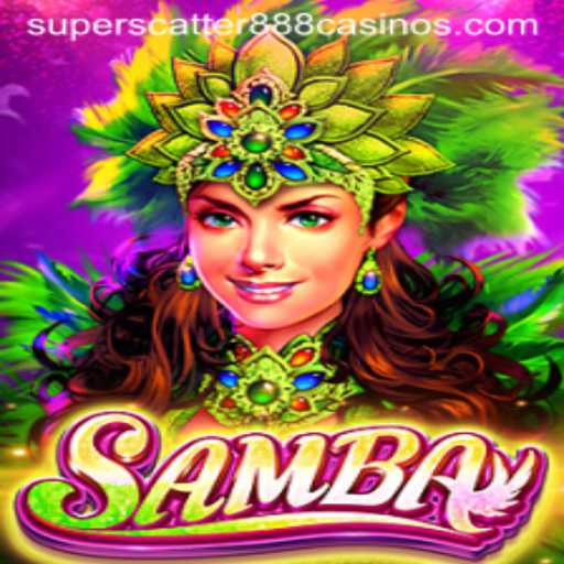 Discover the World of Samba: A Journey into the Heart of SuperScatter888