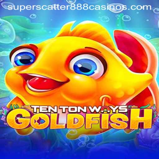 Exploring TenTonWaysGoldfish and the Magic of SuperScatter888