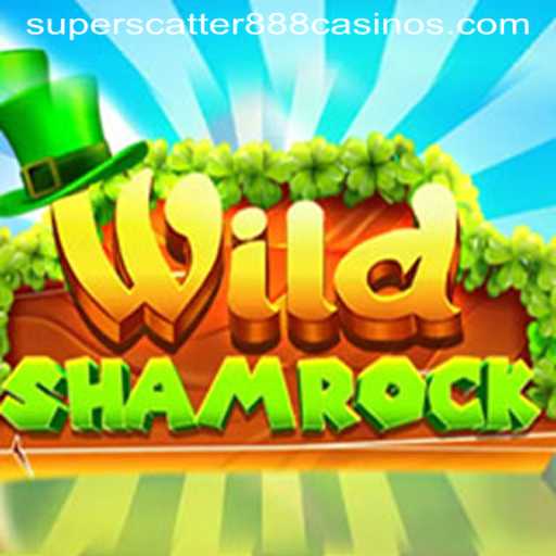 Exploring WildShamrock: A Journey into SuperScatter888